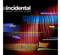 Compilation - Incidental: Music For The Stage