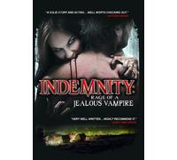 Compilation - Indemnity: Rage Of A Jealous Vampire