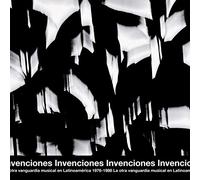 Compilation - Invenciones (Avanguardia Musical En Latinoamerica 76-88)