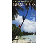 Compilation - Island Blues Entre Mer Et Ciel