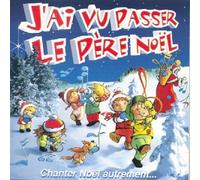 Compilation - J'ai vu passer le père Noël