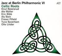 Aa.Vv. - Jazz At Berlin Philharmonic Vi: Celtic Roots