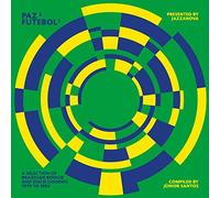 Compilation - Jazzanova Presents Paz E Futebol 3