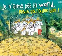 Compilation - Je N'Aime Pas La World, Mais Ca J'Aime Bien !