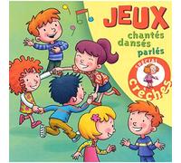 Compilation - Jeux Chantés, Dansés, Parlés Spécial Crèches
