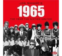 Various Artists Jon Savage's 1965: The Year the Sixties Ignited (CD) Album