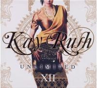 Compilation - Kay Rush Unlimi.Xii