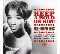 Various Artists – Keep a Hold On Him: More Garpax Girls – CD – Ace