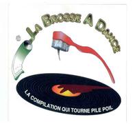 Compilation - La Brosse A Dance