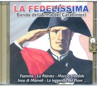 Compilation - La Fedelissima - Banda Dei Carabinieri