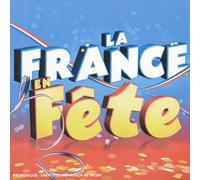 Compilation - La France En Fête 2005