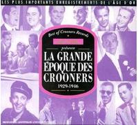 Compilation - La Grande Epoque des Crooners 1929-1946 [Import]