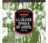 Compilation - La Grande Epoque Du Gospel 1902-1944
