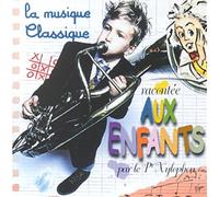 Compilation - La Musique Classique Racontée Aux Enfants Par Le Pr Xylophon