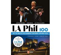 Compilation - La Phil 100 - Los Angeles Philharmonic Centennial Birthday Gala