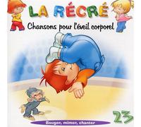 Compilation - La Récré /Vol.23 : Chansons Pour L'Eveil Corporel