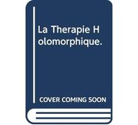Compilation - La Therapie Holomorphique