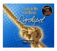 Compilation - L'Archipel : Chants De Mer Et Des Marins KMB 3002