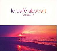 Compilation - Le Cafe' Abstrait Vol.11
