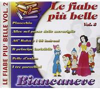 Compilation - Le Fiabe Piu' Belle Biancaneve Vol 2