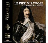 Arnaud de Pasquale Arnaud De Pasquale: Le Fier Virtuose (CD) Album