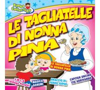 Compilation - Le Tagliatelle Di Nonna Pina (1Cd)