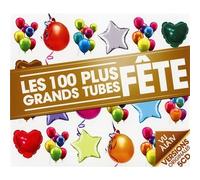 Compilation - Les 100 Plus Grands Tubes Fetes