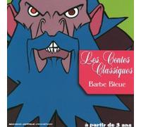 Compilation - Les Contes Classiques : Barbe Bleue