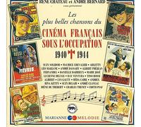 Compilation - Les Plus Belles Chansons Du Cinema Francais Sous L'Occupation 1940/1944