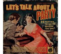 Compilation - Lets Talk About A Party