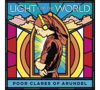 Compilation - Light For The World Poor Clares Of Arundel