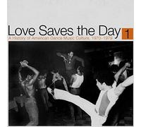 Compilation - Love Saves The Day: History Of American Dance Pt 1