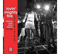 Compilation - Lovin Mighty Fire: Nippon Funk Soul D