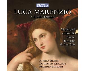 Compilation - Luca Marenzio E Il Suo Tempo - Cd