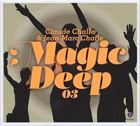 Compilation - Magic Deep Vol.3 (Challe, Claude & Jean Marc)