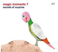 Compilation - Magic Moments 7 (Sounds Of Surprise)