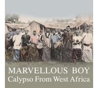 Compilation - Marvellous Boy: West African Calypso