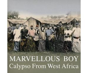 Compilation - Marvellous Boy: West African Calypso