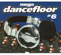 Compilation - Mega Dancefloor / Vol.6