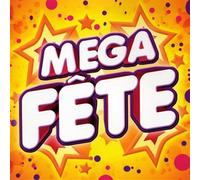 Compilation - Mega Fete