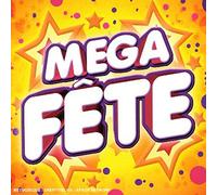 Compilation - Mega Fete