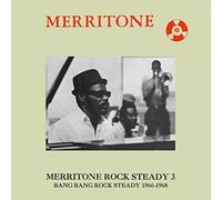 Compilation - Merritone Rock Steady 3 Bang Bang Rock Steady 1966 1968