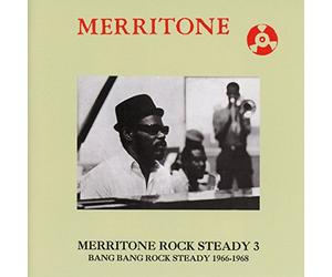 Compilation - Merritone Rock Steady 3 Bang Bang Rock Steady 1966 1968