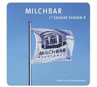 Compilation - Milchbar Seaside Season 4 Comp. By Blank & Jones