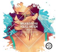 Compilation - Milk & Sugar - House Nation Ibiza 2020