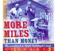 Various Artists More Miles Than Money: The Soundtrack to Garth Cartwright's (CD)