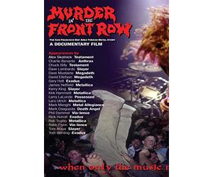 Compilation - Murder In The Front Row The San Francisco Bay Area Metal Show
