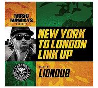 Compilation - MUSIC MONDAYS New York To London Linkup Mixed By Lion Dub