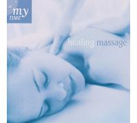 compilation - My Time: Healing Massage (UK Import)
