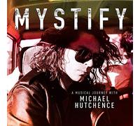 Compilation - Mystify A Musical Journey With Michael Hutchence